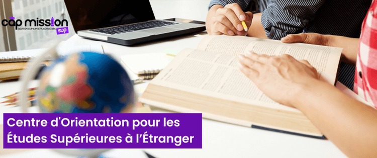Centre d'Orientation pour les Études Supérieures à l’Étranger : France, Espagne, Roumanie, Canada, USA.