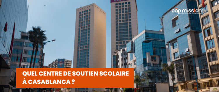 Soutien scolaire à Casablanca : Quel centre choisir selon votre quartier ?
